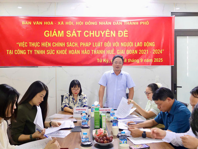 Ban Văn hóa - Xã hội giám sát tại Công ty TNHH Sức khỏe Hoàn hảo Thanh Huế